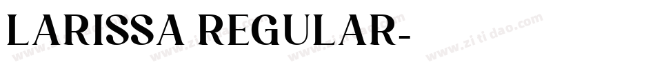 Larissa Regular字体转换